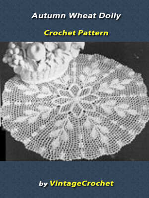 cover image of Autumn Wheat Doily Vintage Crochet Pattern eBook